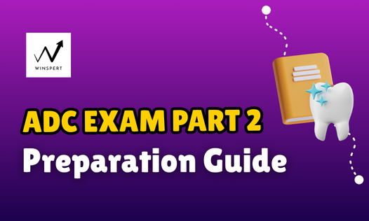 ADC Exam part 2 preparation guide ADC Course for Dental Professionals in Australia