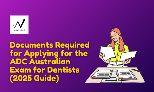 Documents Required for Applying for the ADC Australia Exam for Dentists