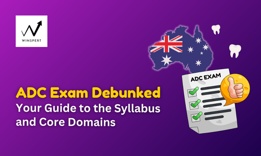 ADC Exam Debunked, Your Guide to the Syllabus and Core Domains