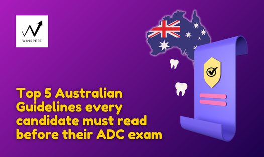 Top 5 Australian Guidelines every candidate must read before their ADC exam