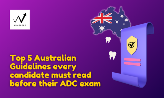 Top 5 Australian Guidelines every candidate must read before their ADC exam